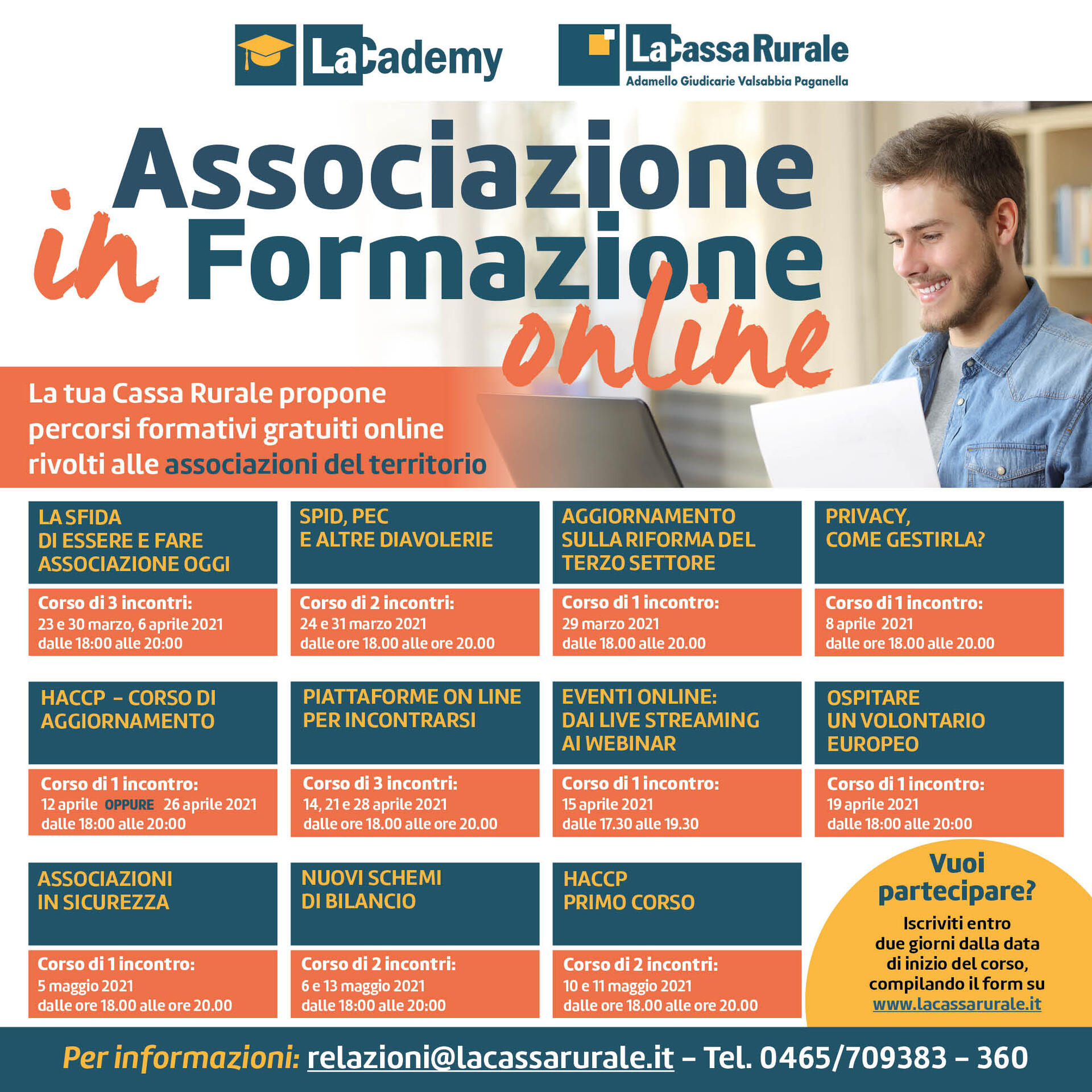 Investire sulla crescita delle competenze delle persone è una prerogativa perLa Cassa Rurale Adamello Giudicarie Valsabbia Paganella, che prosegue nell’intento avviando per il quarto anno consecutivo “Associazione in Formazione online”, un’iniziativa che prevede l’organizzazione di una serie di percorsi formativi gratuiti online rivolti ai membri delle associazioni di volontariato operanti sul territorio di competenza della Cassa.