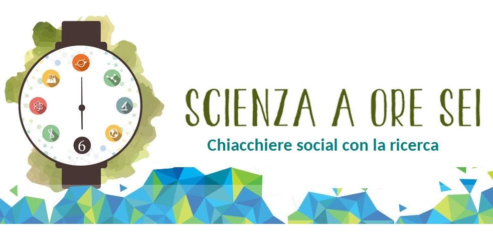 “Scienza a ore sei”, mercoledì 10 giugno, il quarto appuntamento.