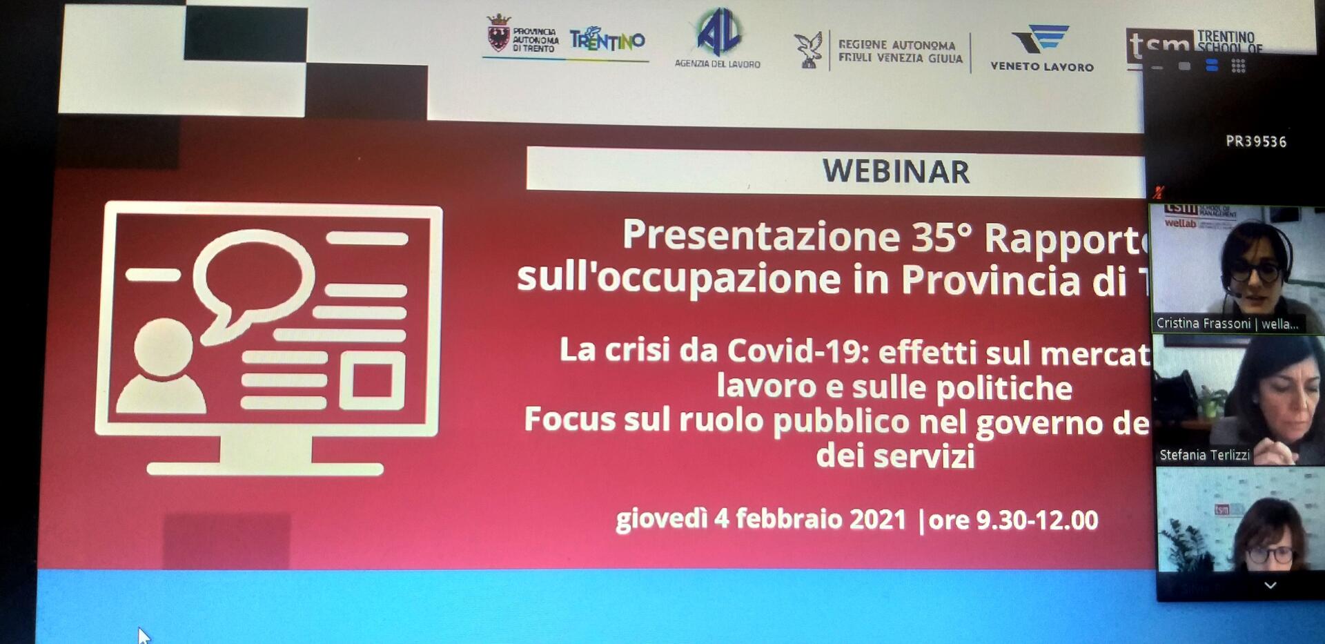 L’assessore provinciale al lavoro, Achille Spinelli, ha presentato il 35° Rapporto sull’occupazione in provincia di Trento riferito al 2020.