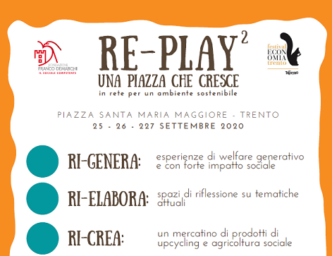 Anche quest'anno la Fondazione Franco Demarchi dal 25 al 27 settembre parteciperà al Festival dell'Economia con un programma che aderisce al filo conduttore “Ambiente e crescita”. L’obiettivo generale, considerando anche le difficoltà di quest’anno, è di potersi rincontrare ancora una volta nella suggestiva piazza Santa Maria Maggiore a Trento e tessere relazioni di valore attraverso un programma di iniziative e attività titolato &quot;RE-PLAY2… una piazza che cresce in rete per un ambiente sostenibile&quot;. Come lo scorso anno l’ideazione del percorso tematico vede la proposta di tre filoni distinti: Ri-genera, esperienze di welfare generativo e con forte impatto sociale, Ri-elabora, spazi di riflessione su tematiche attuali (pandemia, ambiente, ...) e Ri-crea, un mercatino di vendita di prodotti provenienti da upcycling e agricoltura sociale.